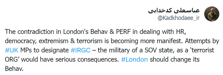 واکنش کدخدایی به تلاشهای پارلمان انگلیس برای تروریستی خواندن سپاه پاسداران