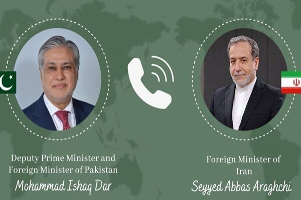 رایزنی وزیر خارجه پاکستان و عراقچی درباره تحولات منطقهای